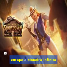 europe 3 dinheiro infinito